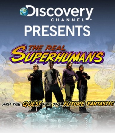 Discovery:  / The real Superhuman - ! (2011) SATRip