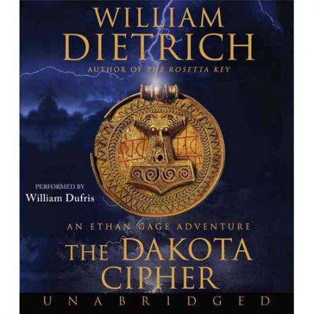   / William Dietrich -   / The Dakota Cipher ()