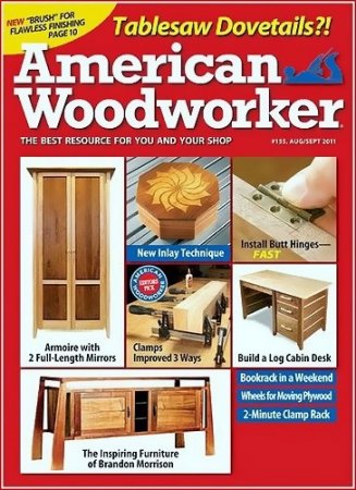 American Woodworker �155 (August-September 2011)