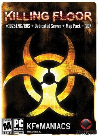 Killing Floor v1025 + Dedicated Server + Map Pack + SDK (2011/RUS/ENG)