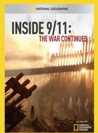 11 :   / Inside 9/11: The War Continues (2011/SATRip)