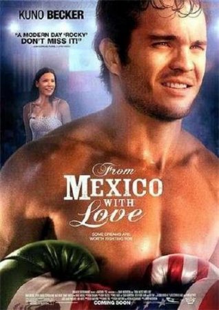 �� ������� � ������� / From Mexico with Love (2009/1400) DVDRip