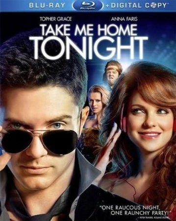     / Take Me Home Tonight (2011/HDRip)