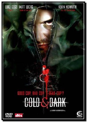    / Cold and Dark 2005 / DVDRip