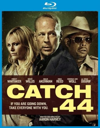 .44 / Catch .44 (2011/BDRip-AVC)