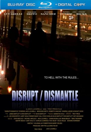   / Disrupt / Dismantle / Cartel War (2010/HDTVRip/720p)
