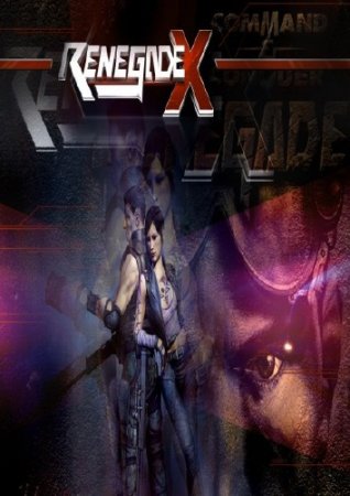 Renegade X: Operation Black Dawn /    (2012/ENG/PC)