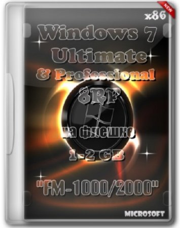 Windows 7 Ultimate & Professional 8 RP x86 Rus �� ������ 1-2Gb "FM-1000/2000"