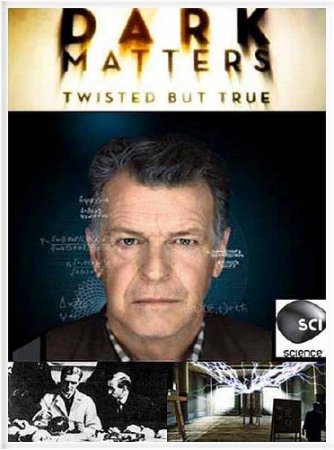 ������ �������. ����������, �� ���������: �� ���! / Dark Matters. Twisted But True: Its Alive! (2011) SATRip 