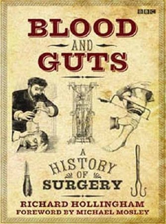 BBC: ������� ��������. ������������ ������ / Blood and Guts. A History of Surgery. Bleeding Hearts (2009) SATRip 