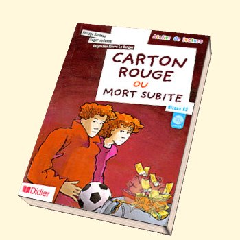 Philippe Barbeau, Roger Judenne - Carton rouge ou mort subite (�������������� ����������)