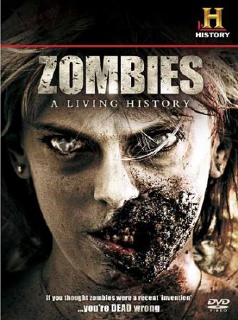 �����: ����� ������� / Zombies: A Living History (2011) SATRip 