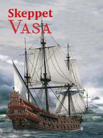 ������� �������� / Skeppet Vasa (1996) SATRip 