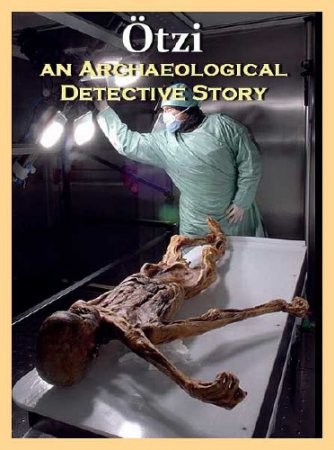���� - ������� ���������� /  Otzi - an Archaeological Detective Story (2011) SATRip 