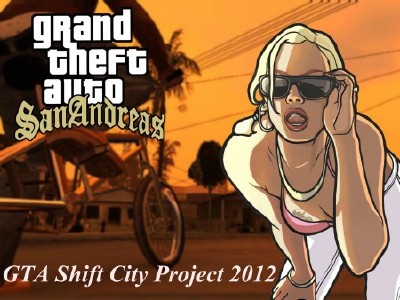 Grand Theft Auto: San Andreas Shift City Project 2012 (2012/ENG/ PC)