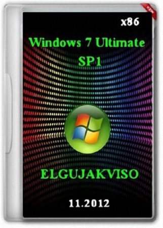 Windows 7 Ultimate SP1 x86 Elgujakviso Edition (11.2012)
