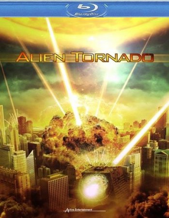 ������������ ���� / Alien Tornado (2012/HDRip/1400mb)