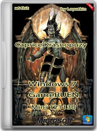 Windows 7 GameRUEN Mini 121130 "Caprice Krasnopuzyi" by Lopatkin (x64/2012/RUS/ENG)