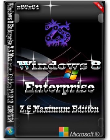 Windows 8 Enterprise Z.S Maximum Edition 27.12.12 (���/X86/X64)