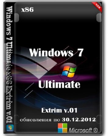 Windows 7 Ultimate x86 Extrim v.01   30.12.2012  (RUS/ENG)