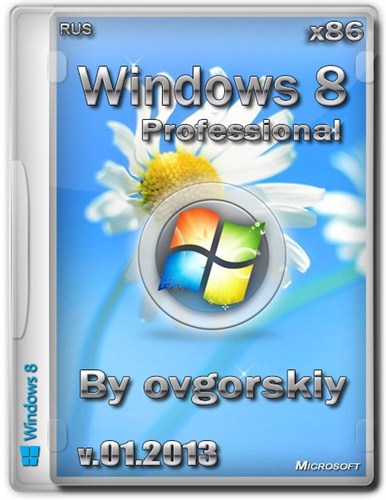 Windows 8 Professional VL Ru by OVGorskiy� 01.2013 (RUS/x86)