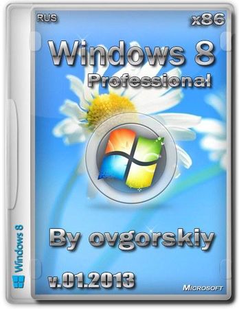 Windows  8 Professional VL Ru by OVGorskiy 01.2013 (RUS/x86)
