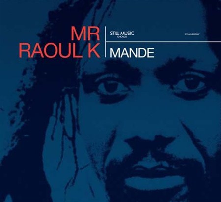 Mr Raoul K - Mande (2012)