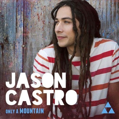 Jason Castro - Only A Mountain (2013)