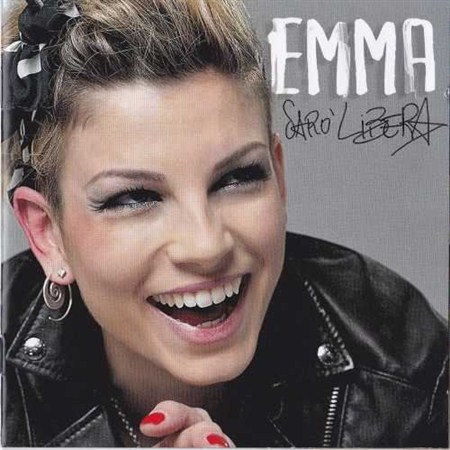 Emma Marrone - Saro Libera (2012)