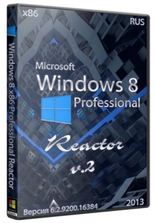 Windows 8 x86 Pro Reactor v2 (RUS/2013)