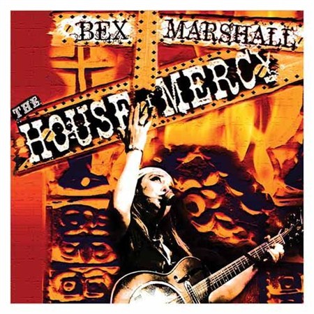 Bex Marshall - The House Of Mercy (2012)