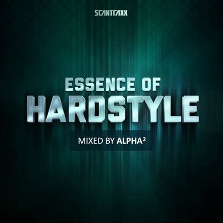 VA: Essence Of Hardstyle (Mixed By Alpha2) (2013)