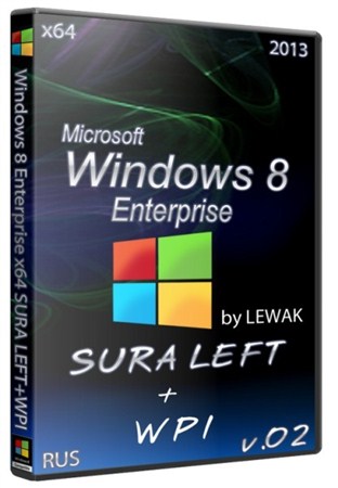 Windows 8 Enterprise x64 SURA LEFT+WPI v.0.2 (2013/RUS)