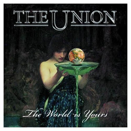 The Union  The World Is Yours (2013)