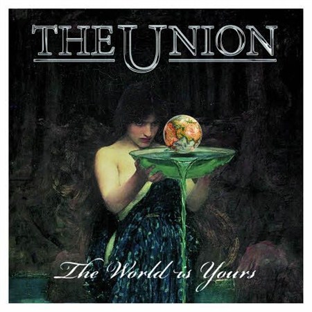 The Union � The World Is Yours (2013)