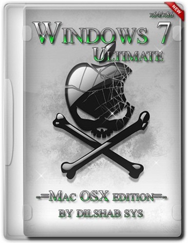 Windows 7 Ultimate Mac OSX edition 2013 by DiLshad Sys (X86/X64)