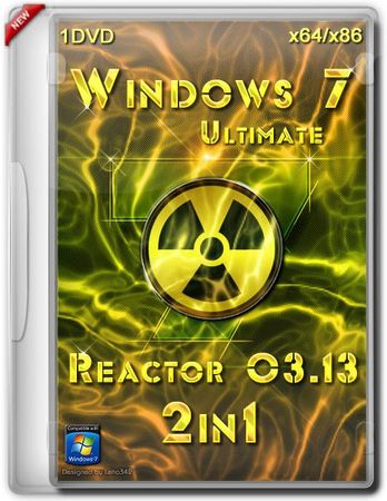 Windows 7 Ultimate 2 in 1 x86/x64 Reactor 03.13 (1DVD/RUS/2013)
