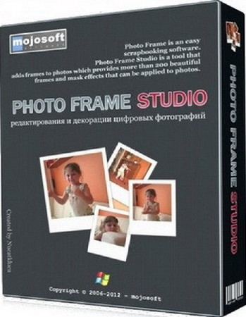 Mojosoft Photo Frame Studio 2.86 Portable Rus ( 2013)