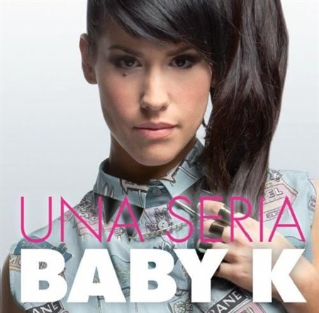 Baby K - Una seria (Special Edition) (2013)