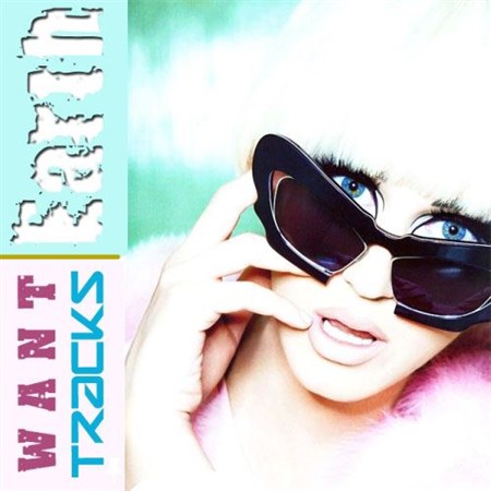 Earth Want Tracks (2013)
