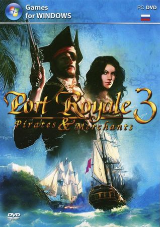 Port Royale 3:    / Port Royale 3: Pirates & Merchants (2012/ / RUS ) 