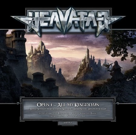 Heavatar - Opus I - All My Kingdoms (2013)