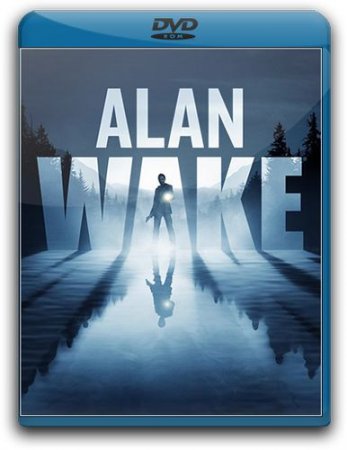 Alan Wake [Ru/En] (RePack/1.06.17.0154/2DLC) 2012 | Fenixx 