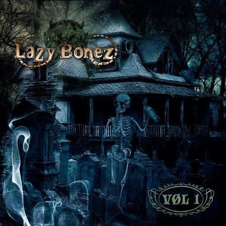 Lazy Bonez - Vol. 1 (2013)