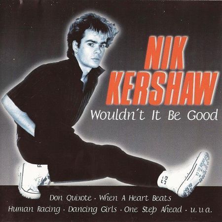 Nik Kershaw - Wouldn't It Be Good (1997) FLAC (image + .cue)