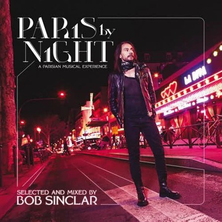 Bob Sinclar � Paris By Night (A Parisian Musical Experience) (2013)