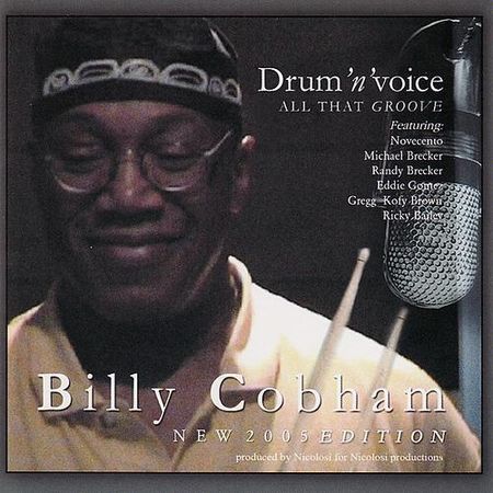Billy Cobham - Drum 'n' Voice: All That Groove (2004) FLAC+CUE