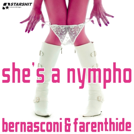 Bernasconi & Farenthide - She's A Nympho (2010) FLAC (tracks)