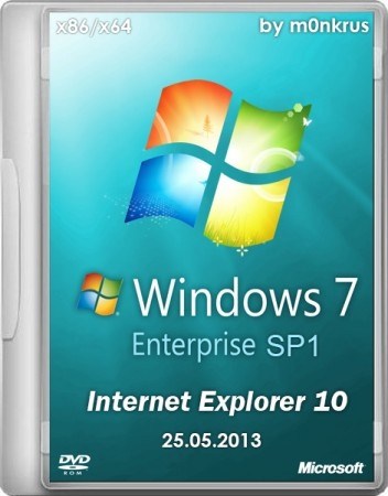 Microsoft Windows 7 Enterprise sp1 IE 10+ KMS-Activation By M0nkrus (X86/X64/RUS/ENG/2013)