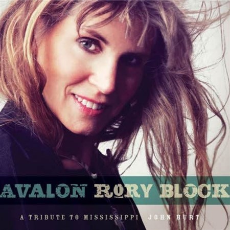 Rory Block - Avalon: A Tribute To Mississippi John Hurt (2013)
